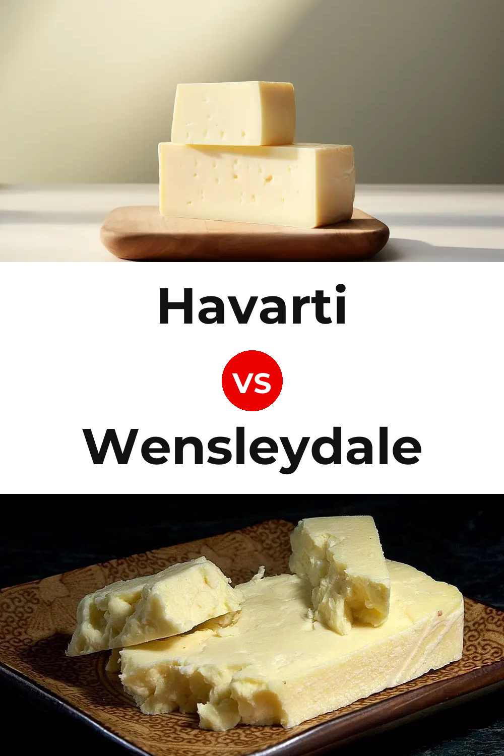 Havarti Cheese vs Wensleydale Cheese Pinterest comparison