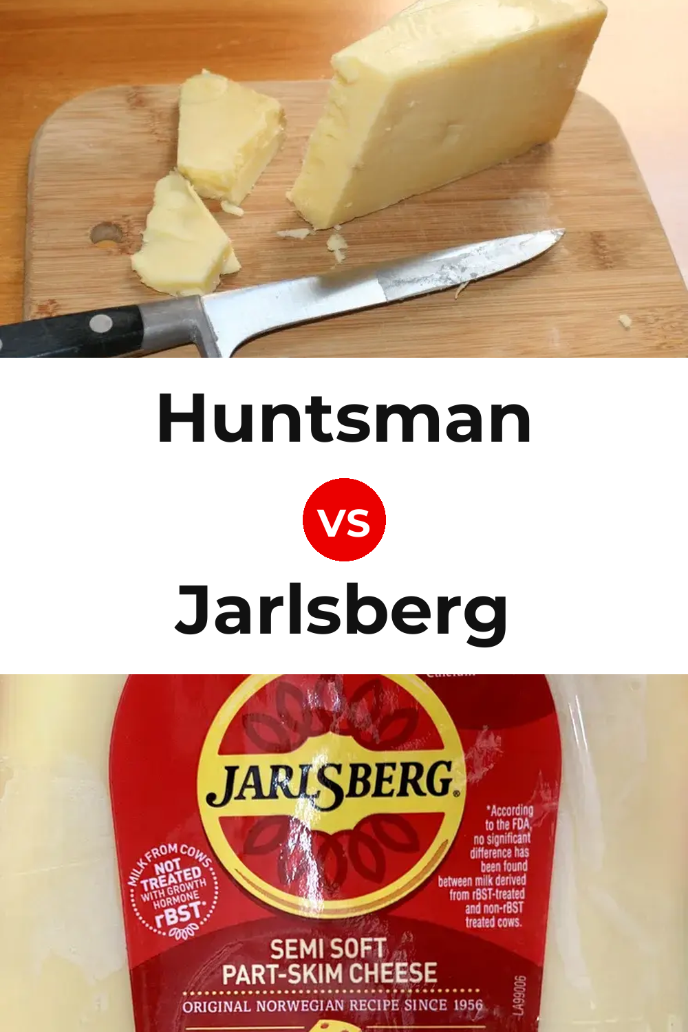 Huntsman Cheese vs Jarlsberg Cheese Pinterest comparison
