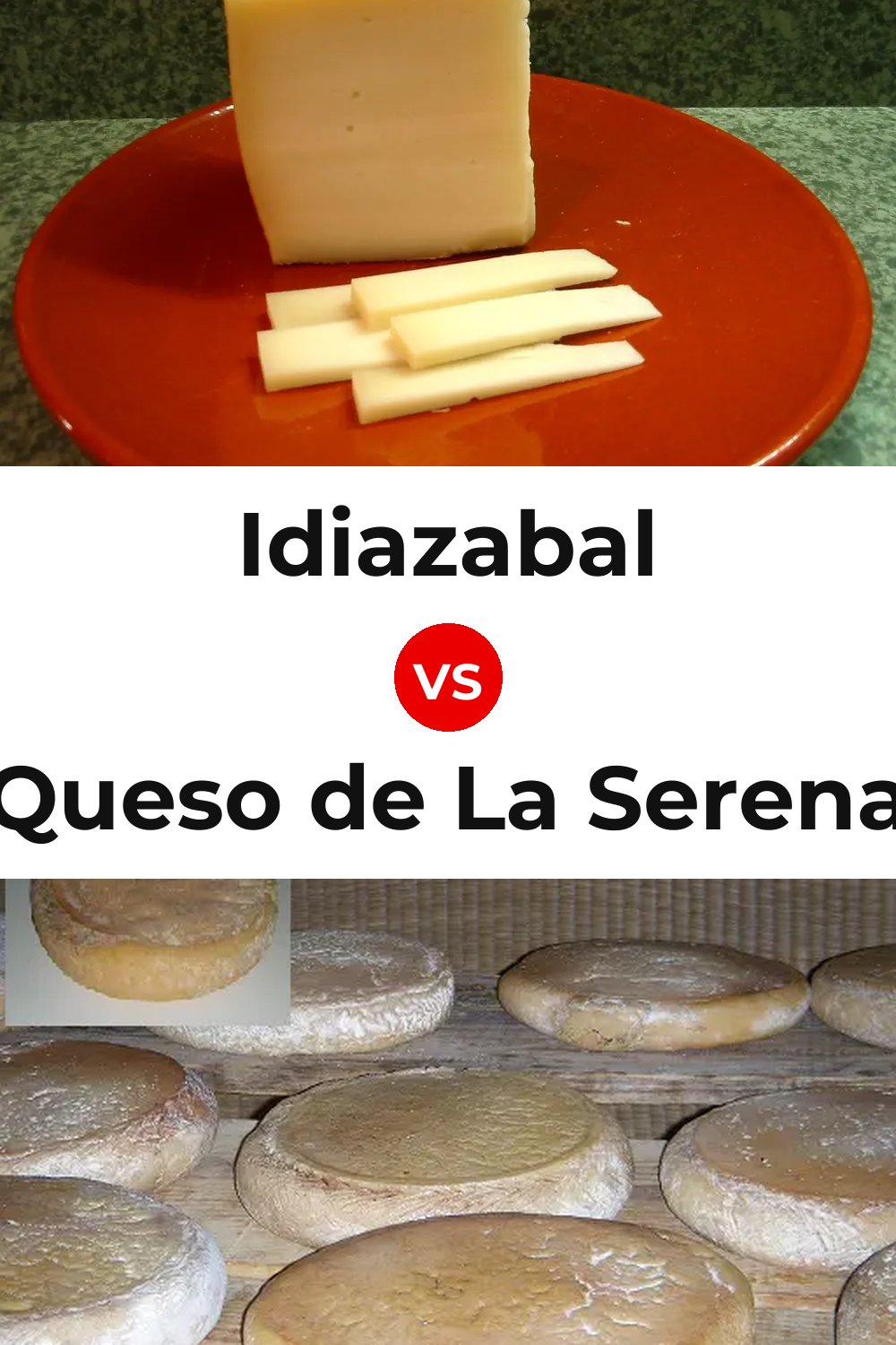 Idiazabal Cheese vs Queso de La Serena Pinterest comparison
