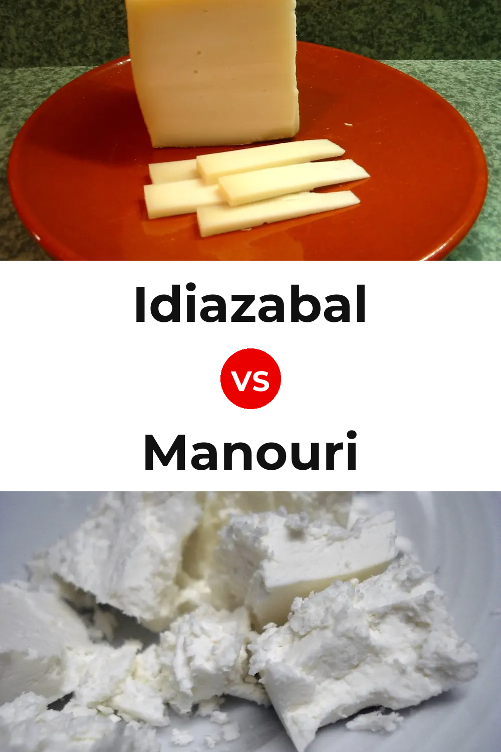 Idiazabal Cheese vs Manouri Cheese Pinterest comparison