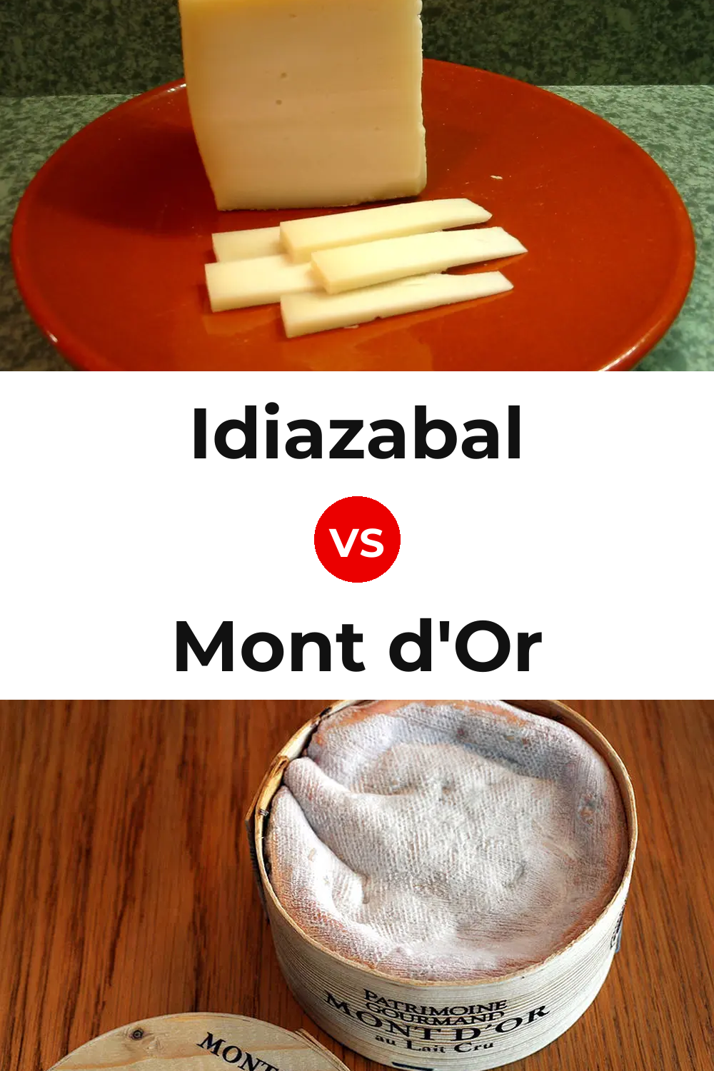 Idiazabal Cheese vs Mont d'Or Cheese Pinterest comparison