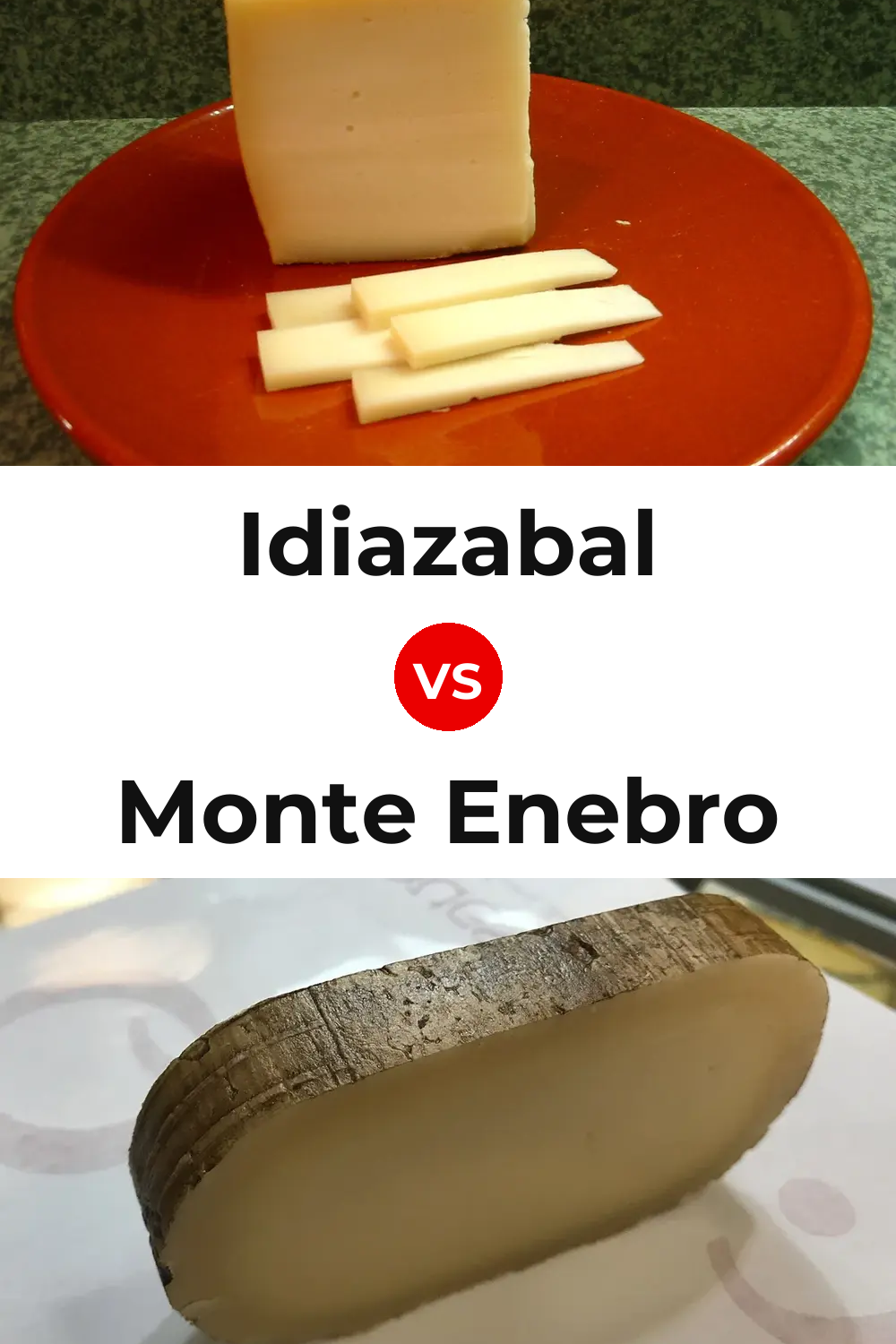 Idiazabal Cheese vs Monte Enebro Cheese Pinterest comparison