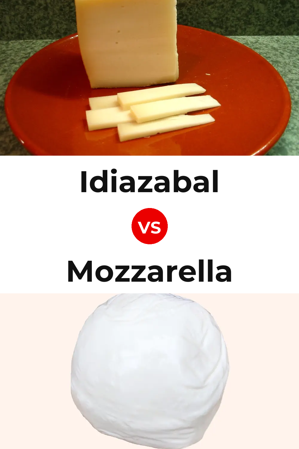 Idiazabal Cheese vs Mozzarella Cheese Pinterest comparison