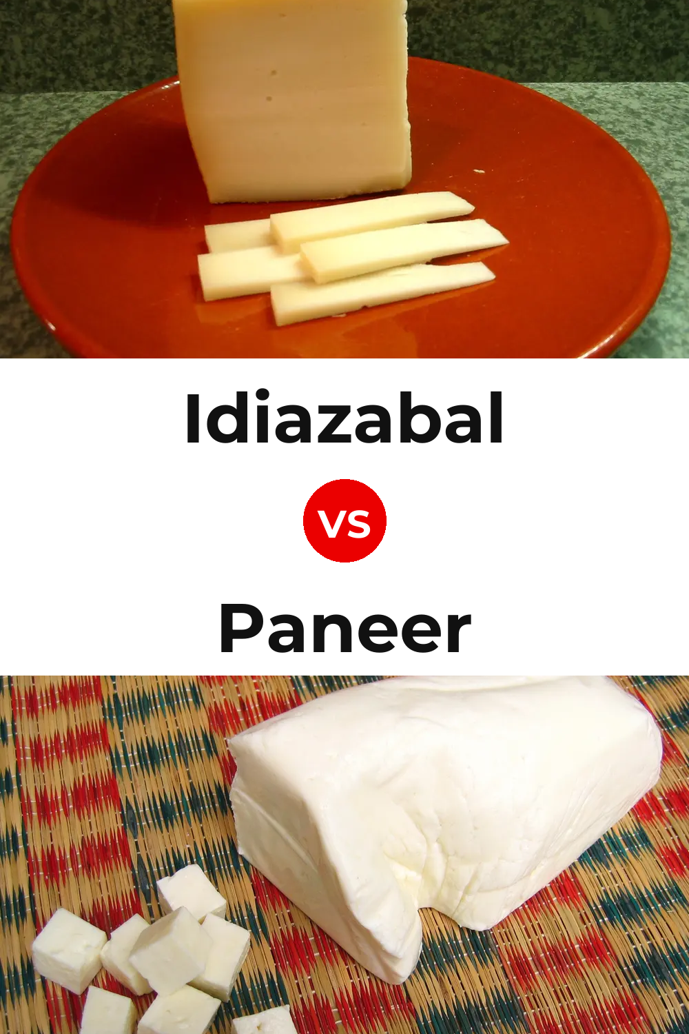 Idiazabal Cheese vs Paneer Cheese Pinterest comparison