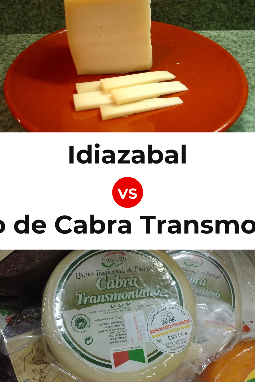 Idiazabal Cheese vs Queijo de Cabra Transmontano Pinterest comparison