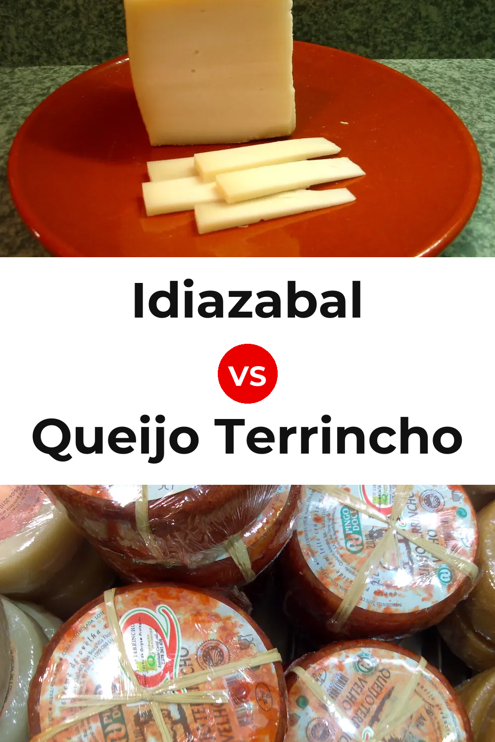 Idiazabal Cheese vs Queijo Terrincho Pinterest comparison