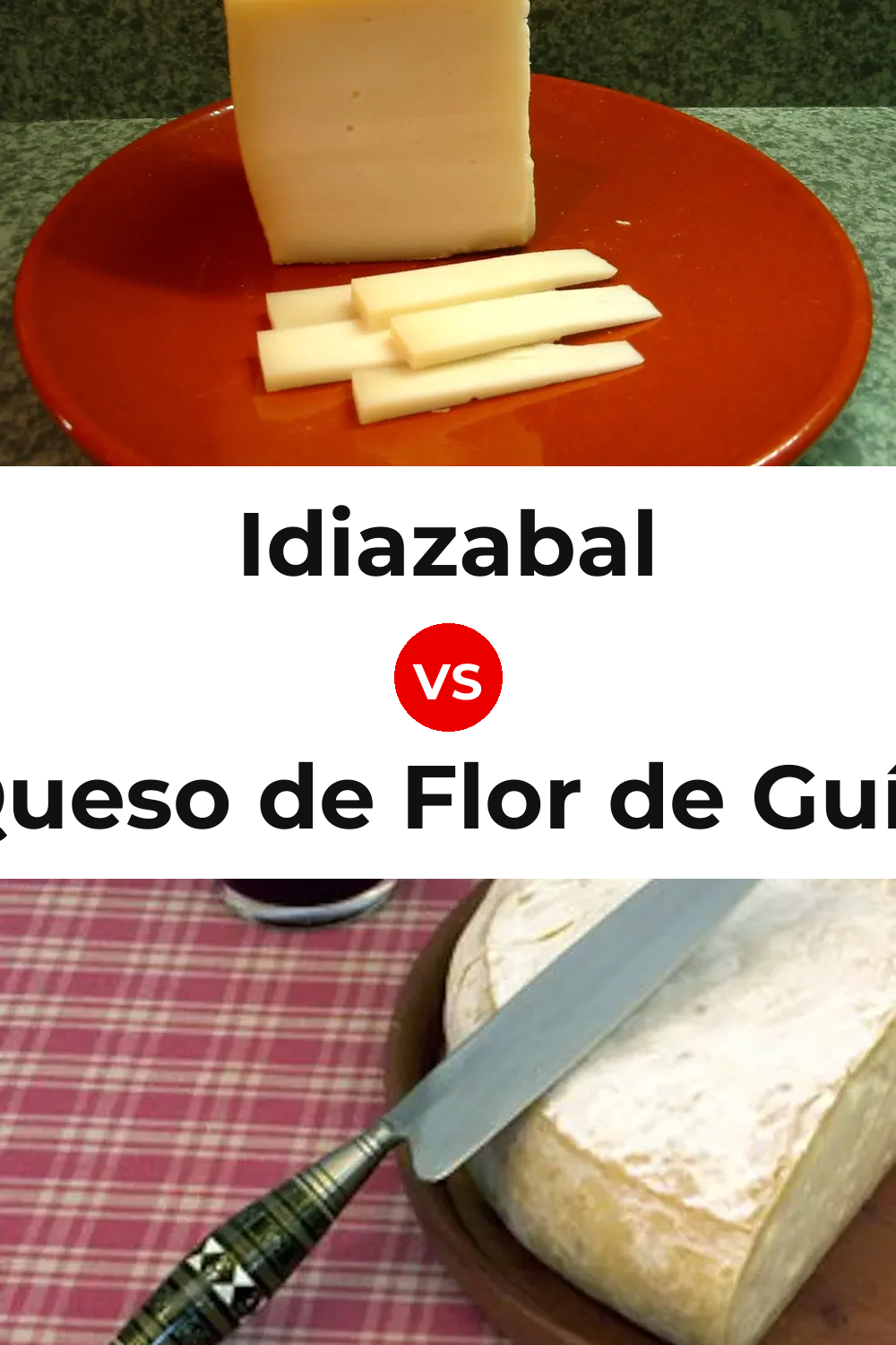 Idiazabal Cheese vs Queso de Flor de Guía Pinterest comparison