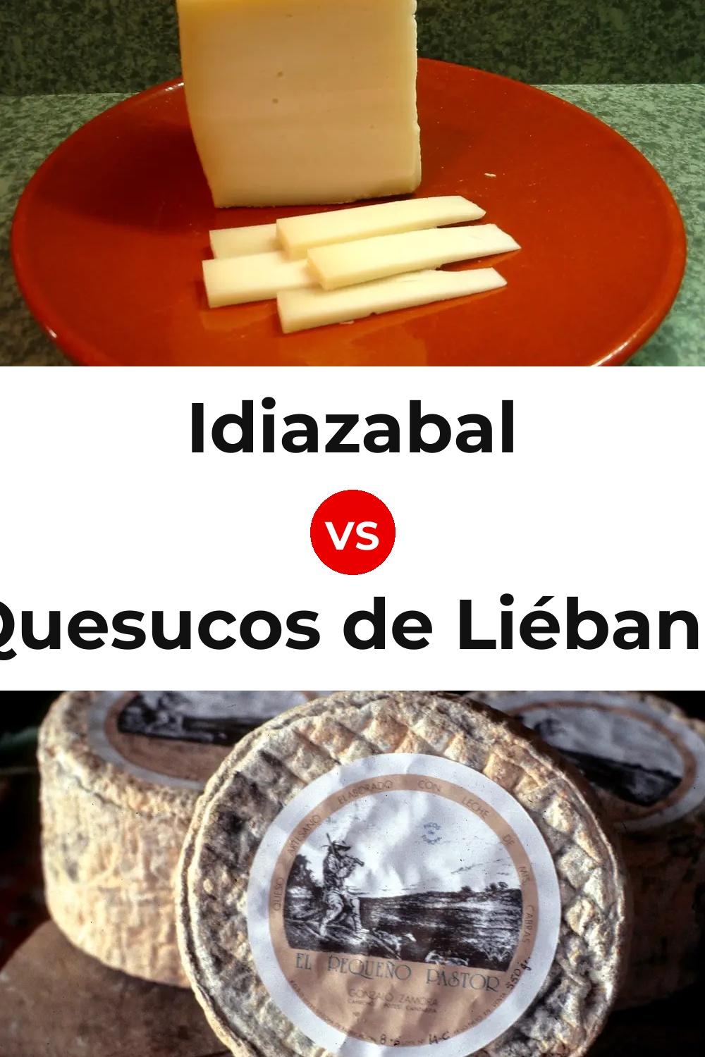 Idiazabal Cheese vs Quesucos de Liébana Cheese Pinterest comparison