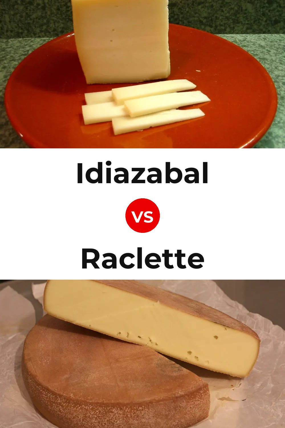 Idiazabal Cheese vs Raclette Cheese Pinterest comparison