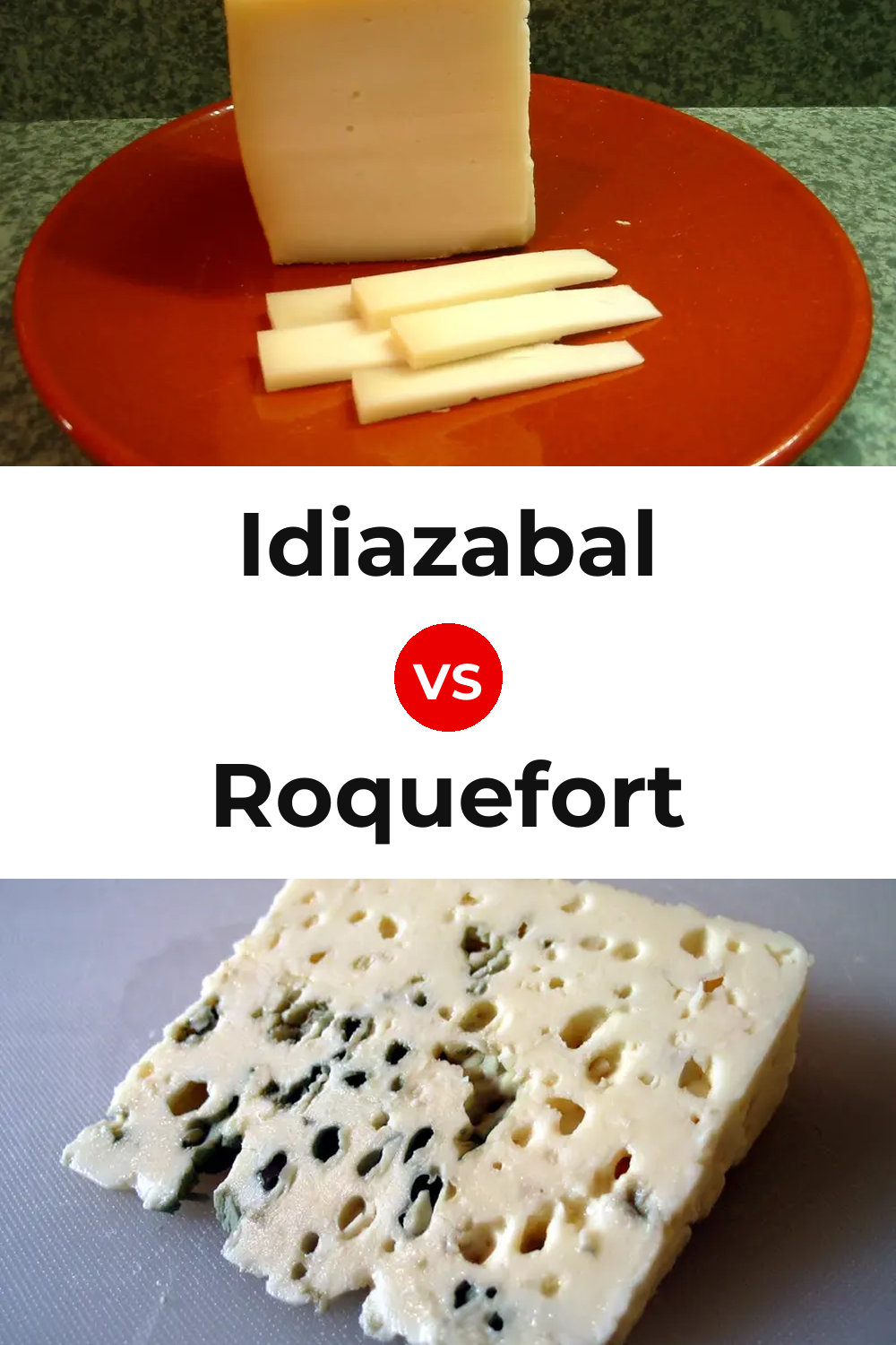 Idiazabal Cheese vs Roquefort Cheese Pinterest comparison