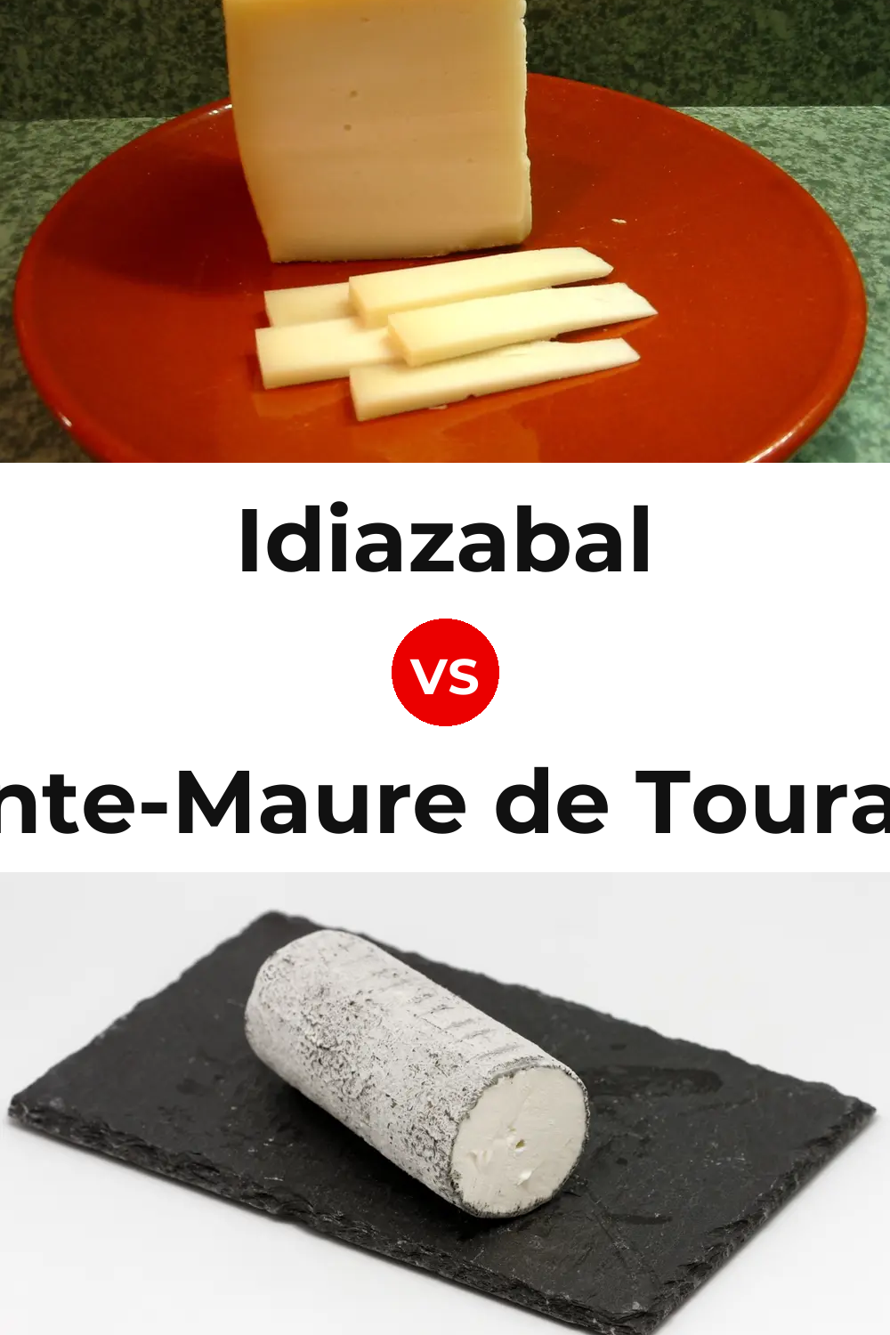 Idiazabal Cheese vs Sainte-Maure de Touraine Cheese Pinterest comparison