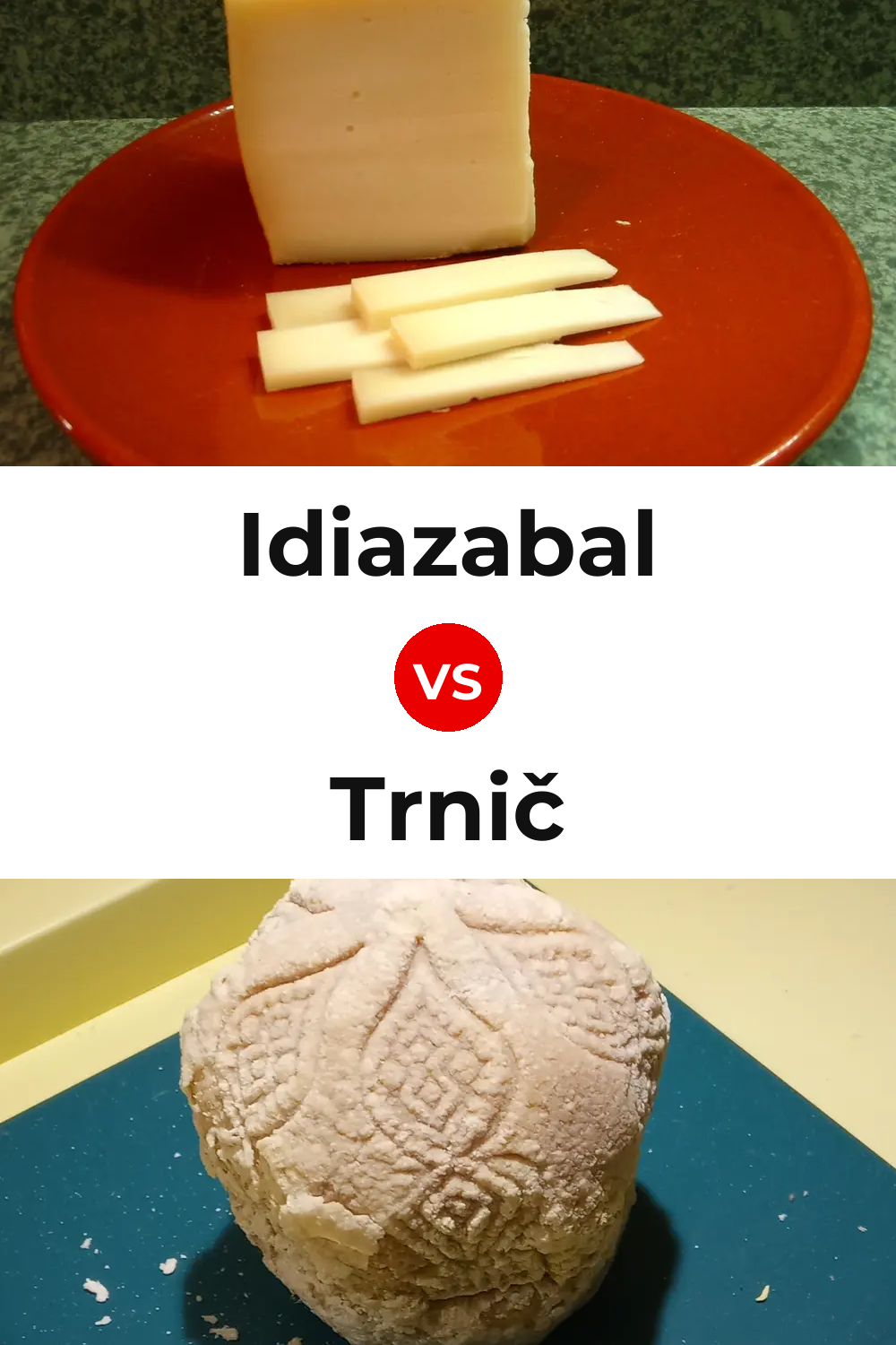 Idiazabal Cheese vs Trnič Cheese Pinterest comparison