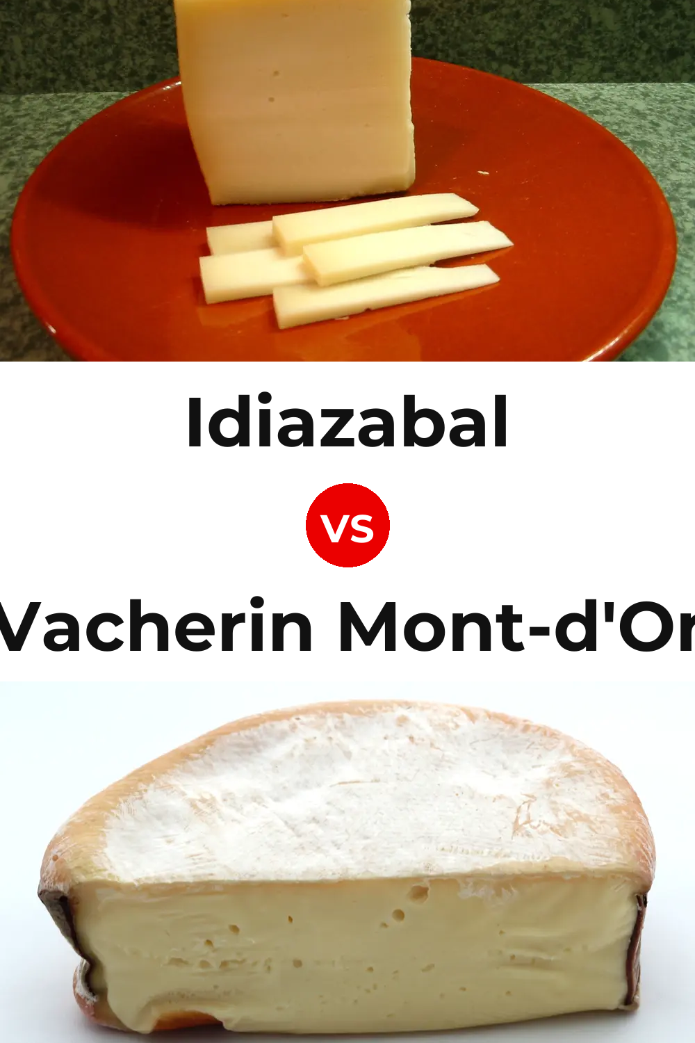 Idiazabal Cheese vs Vacherin Mont-d'Or Cheese Pinterest comparison