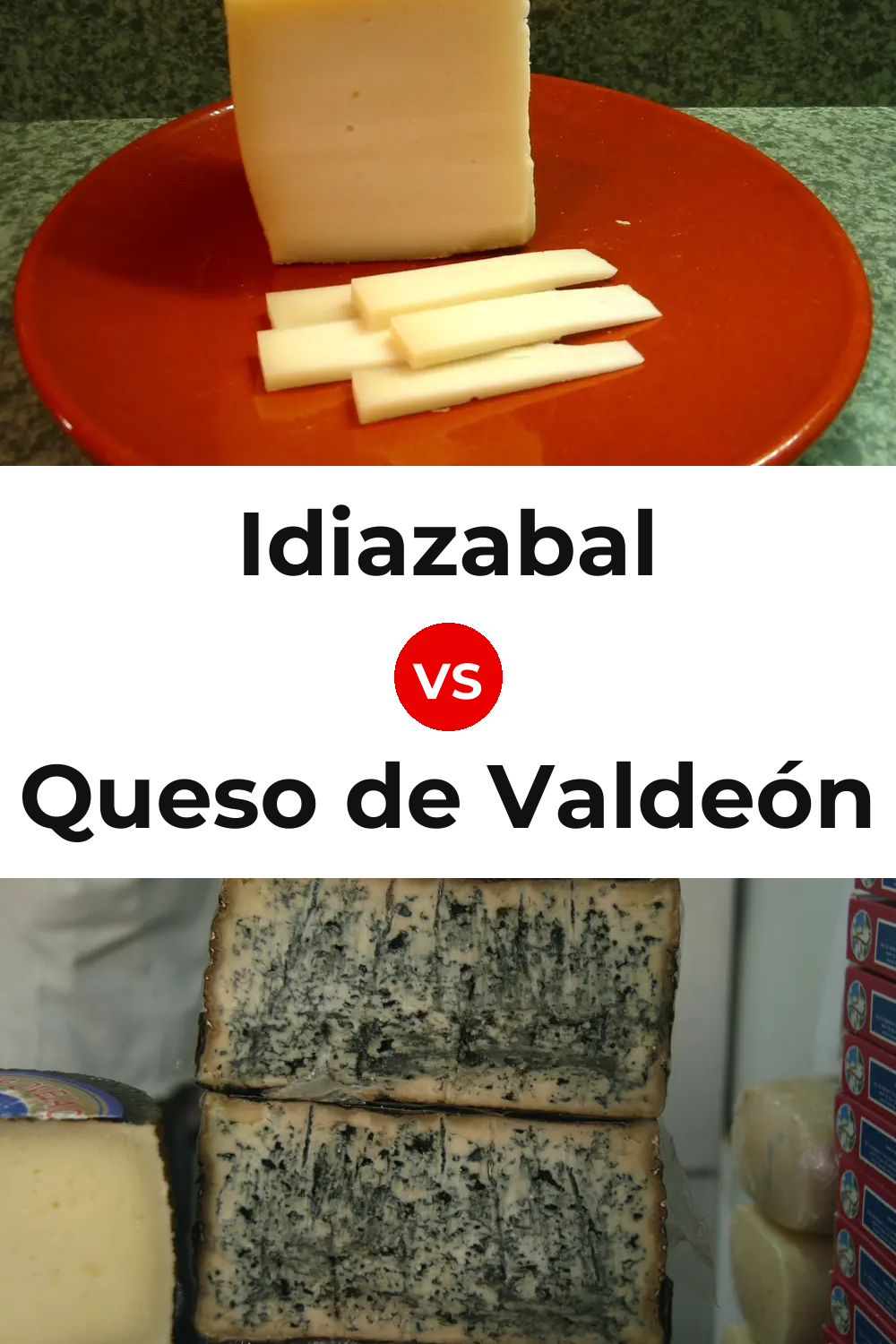 Idiazabal Cheese vs Queso de Valdeón Pinterest comparison