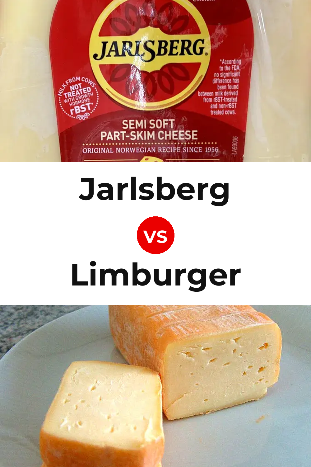 Jarlsberg Cheese vs Limburger Cheese Pinterest comparison