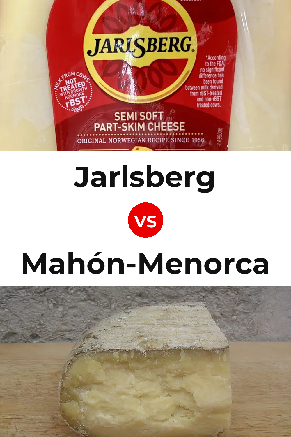 Jarlsberg Cheese vs Mahón-Menorca Cheese Pinterest comparison