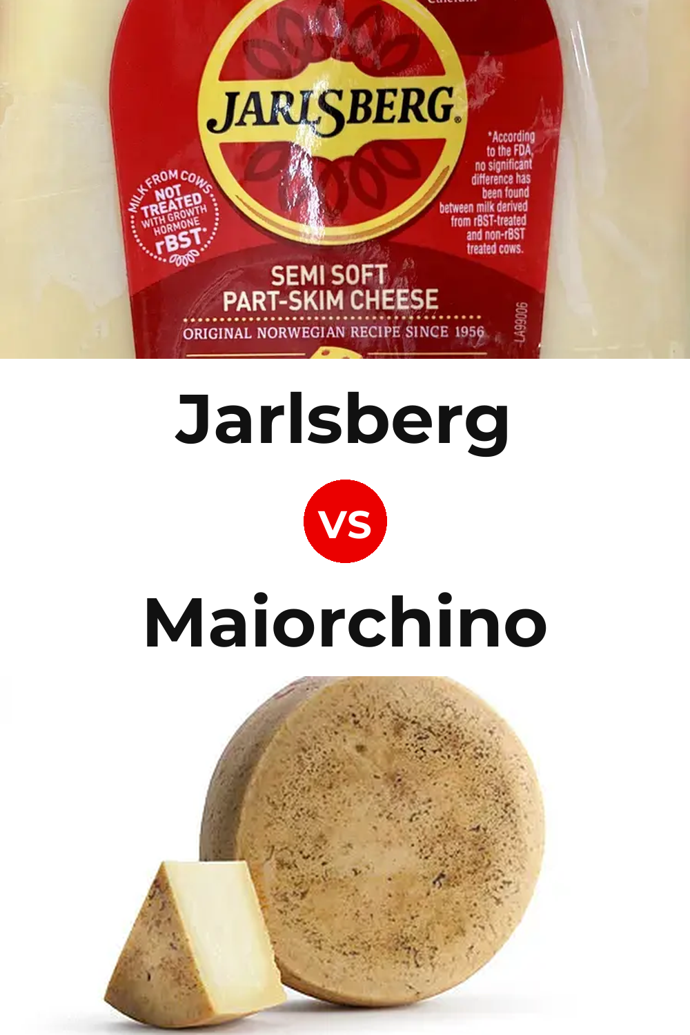 Jarlsberg Cheese vs Maiorchino Cheese Pinterest comparison