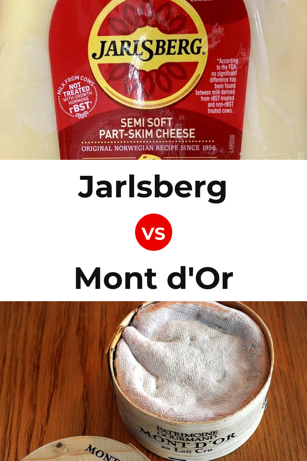 Jarlsberg Cheese vs Mont d'Or Cheese Pinterest comparison