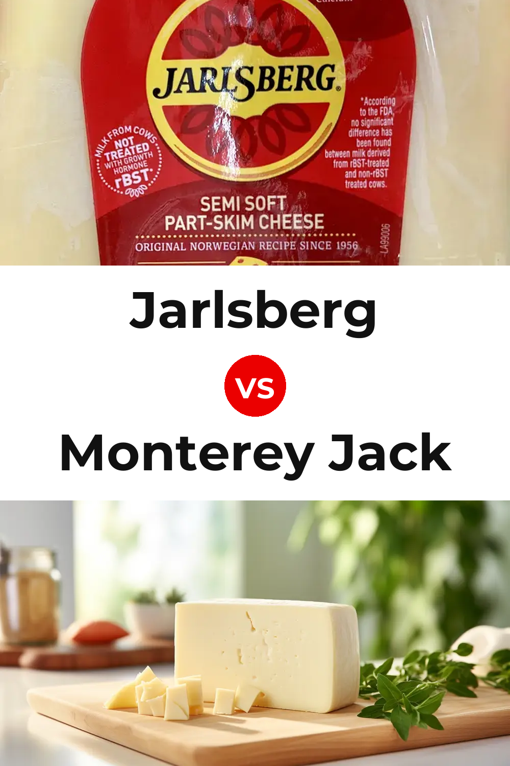 Jarlsberg Cheese vs Monterey Jack Cheese Pinterest comparison