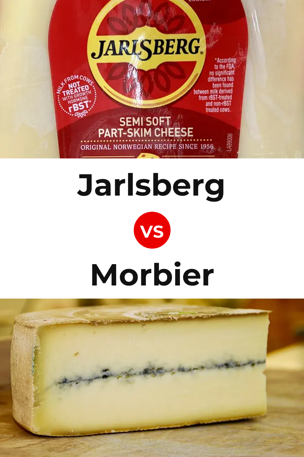 Jarlsberg Cheese vs Morbier Cheese Pinterest comparison