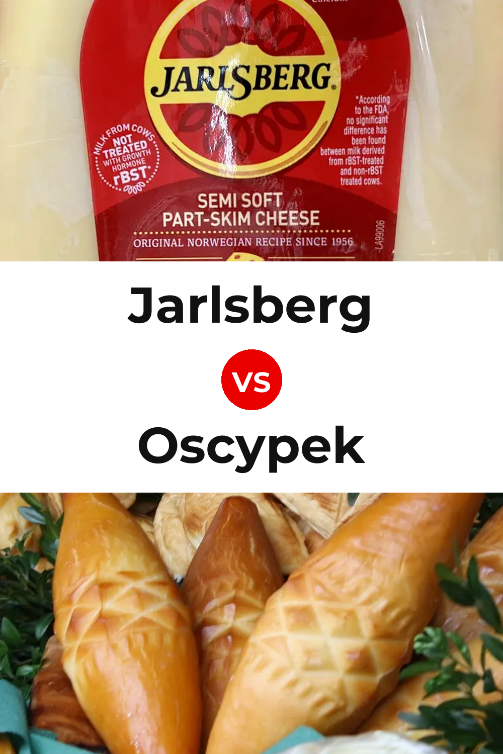 Jarlsberg Cheese vs Oscypek Cheese Pinterest comparison