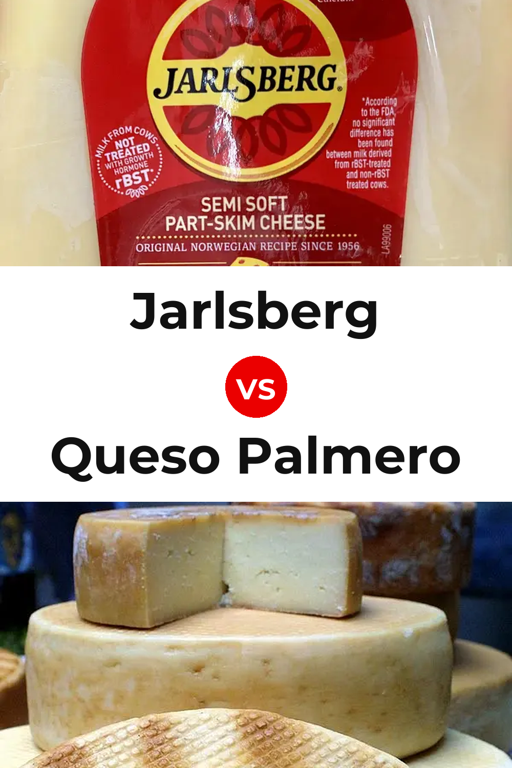 Jarlsberg Cheese vs Queso Palmero Pinterest comparison
