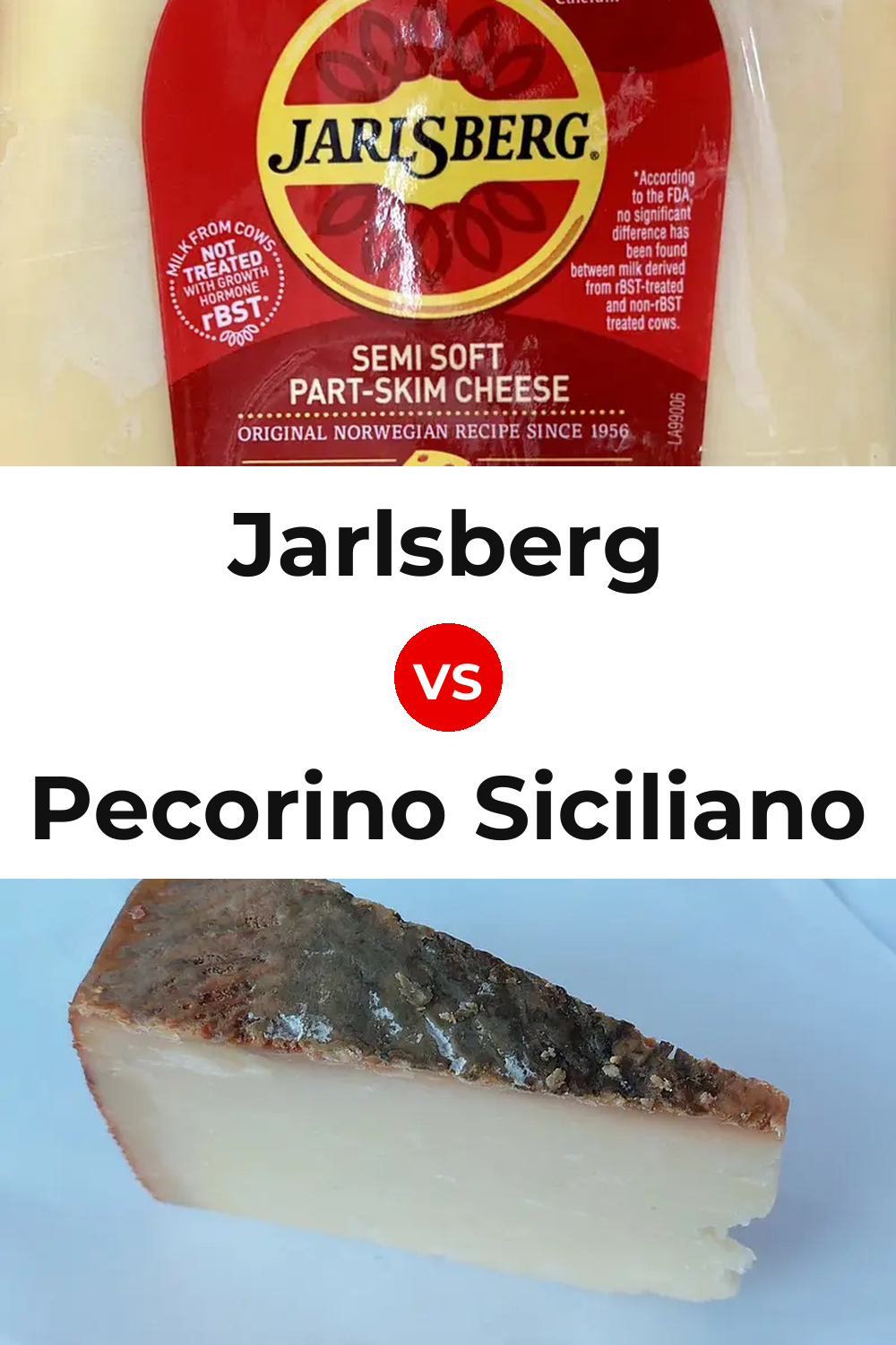 Jarlsberg Cheese vs Pecorino Siciliano Cheese Pinterest comparison