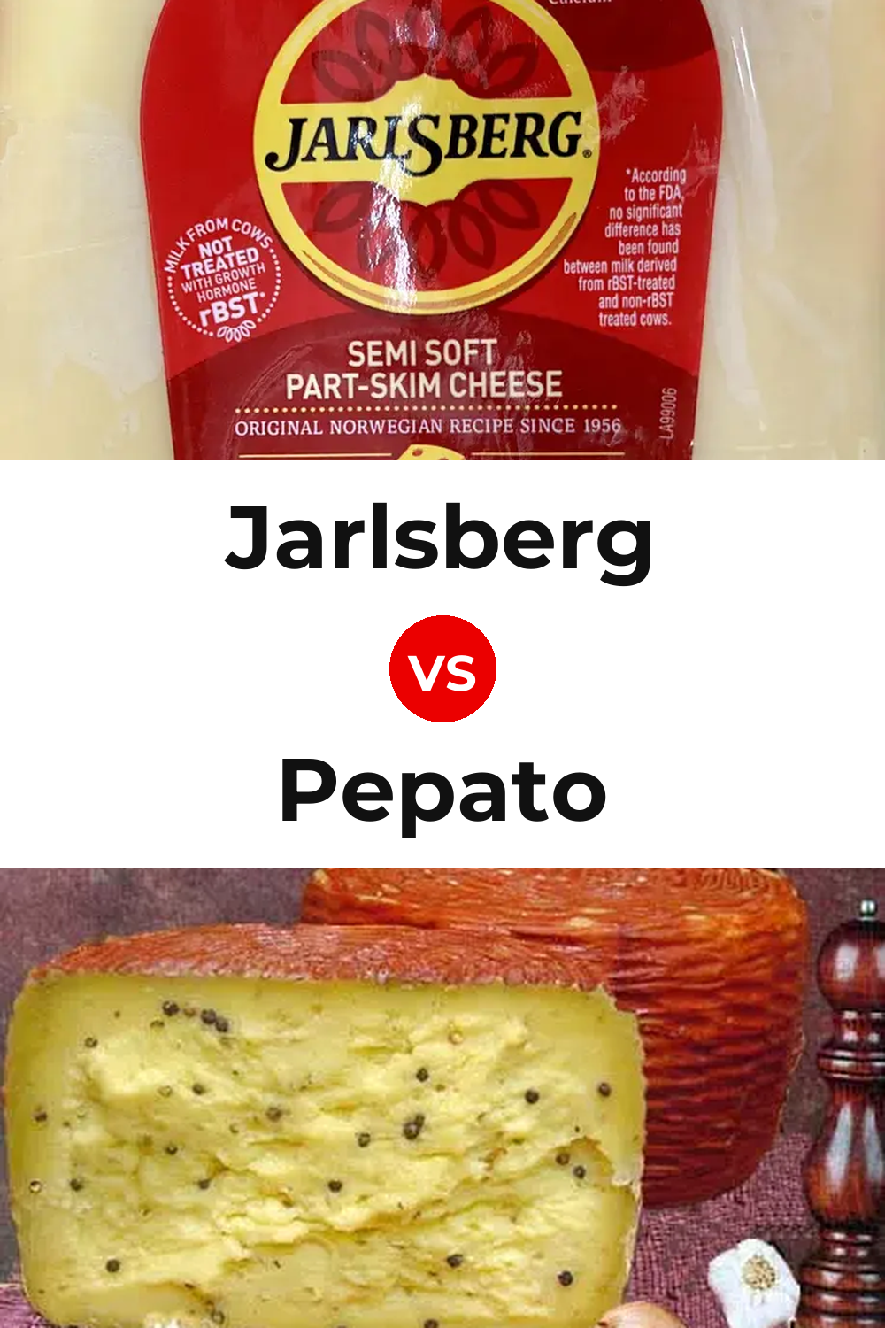 Jarlsberg Cheese vs Pepato Cheese Pinterest comparison