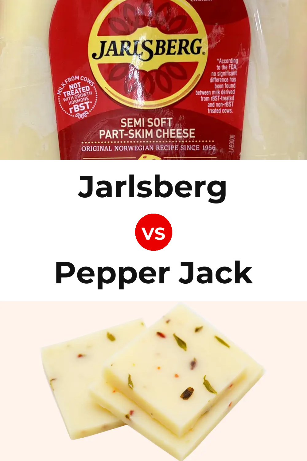 Jarlsberg Cheese vs Pepper Jack Cheese Pinterest comparison