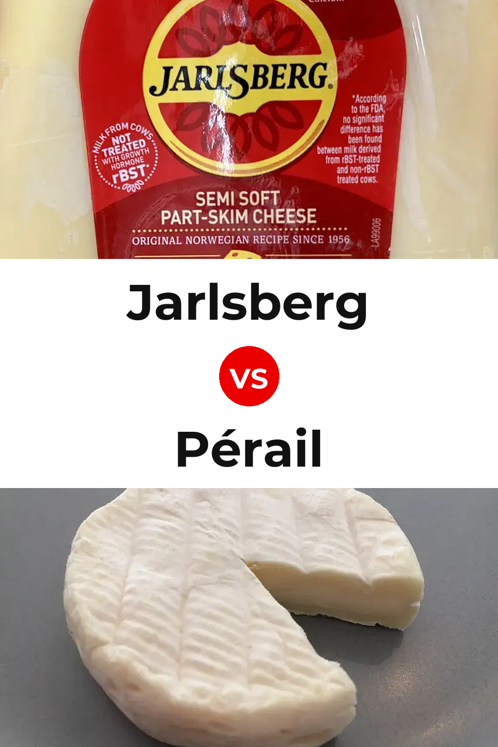 Jarlsberg Cheese vs Pérail Cheese Pinterest comparison