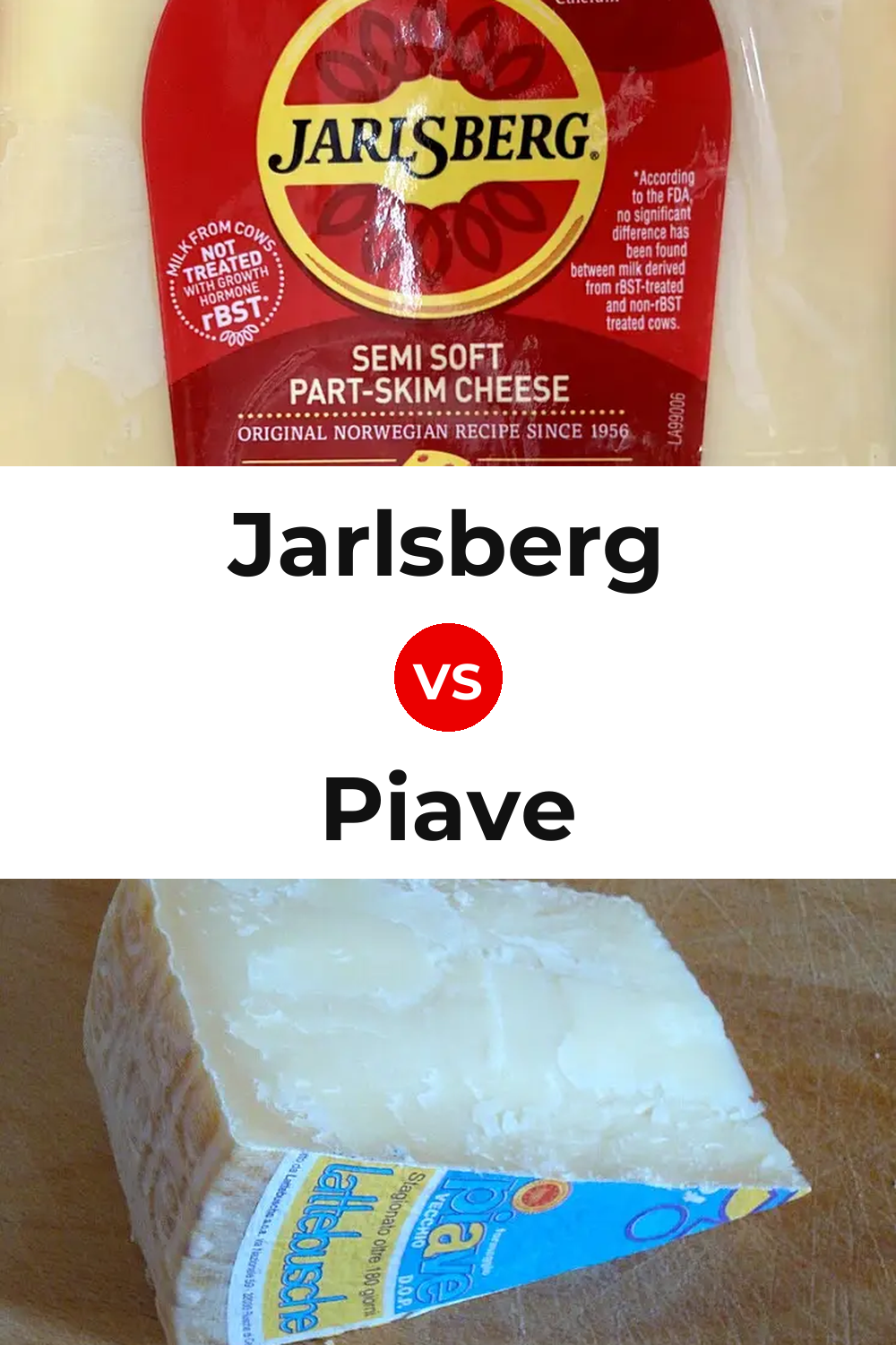 Jarlsberg Cheese vs Piave Cheese Pinterest comparison
