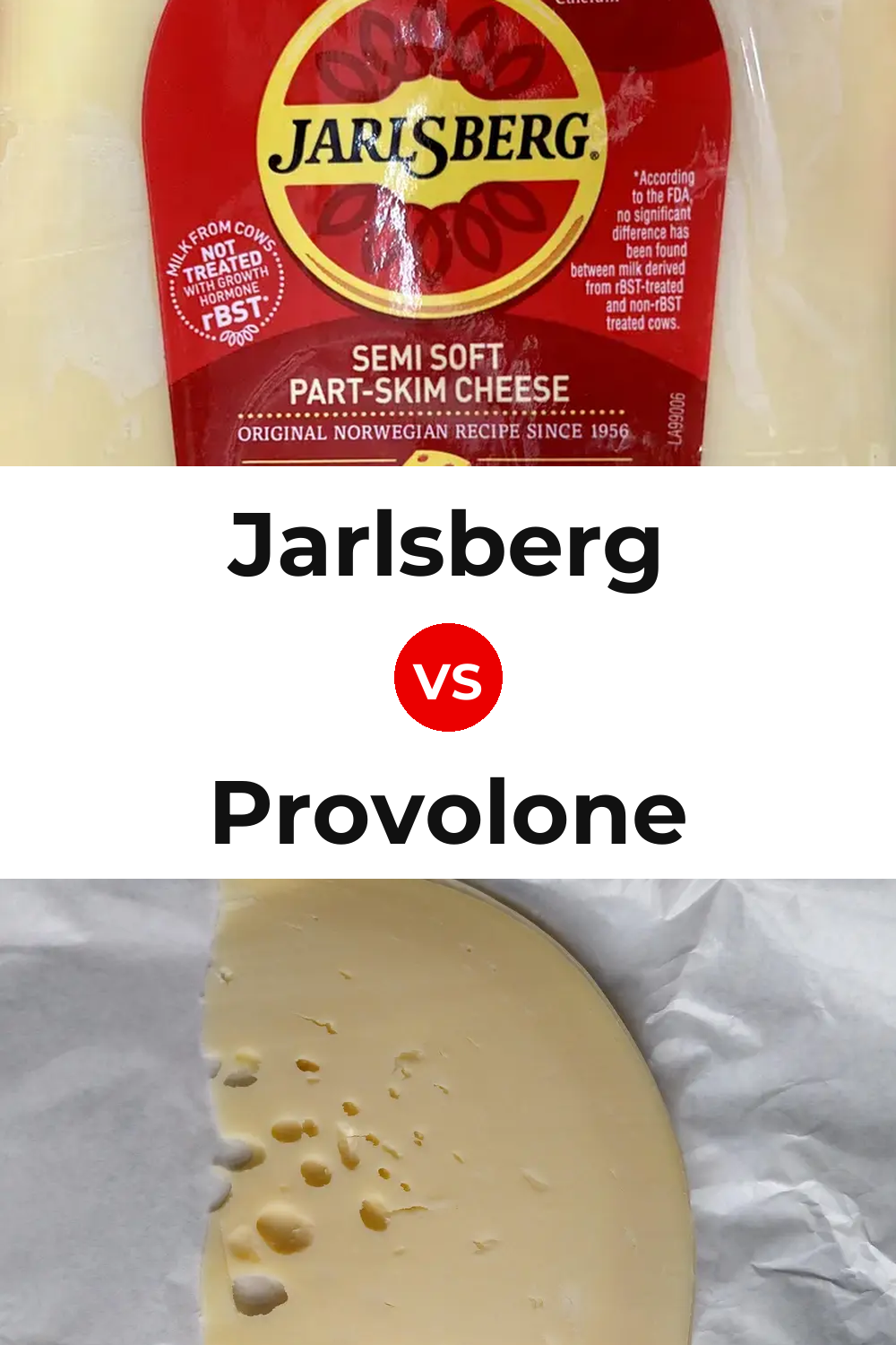 Jarlsberg Cheese vs Provolone Cheese Pinterest comparison