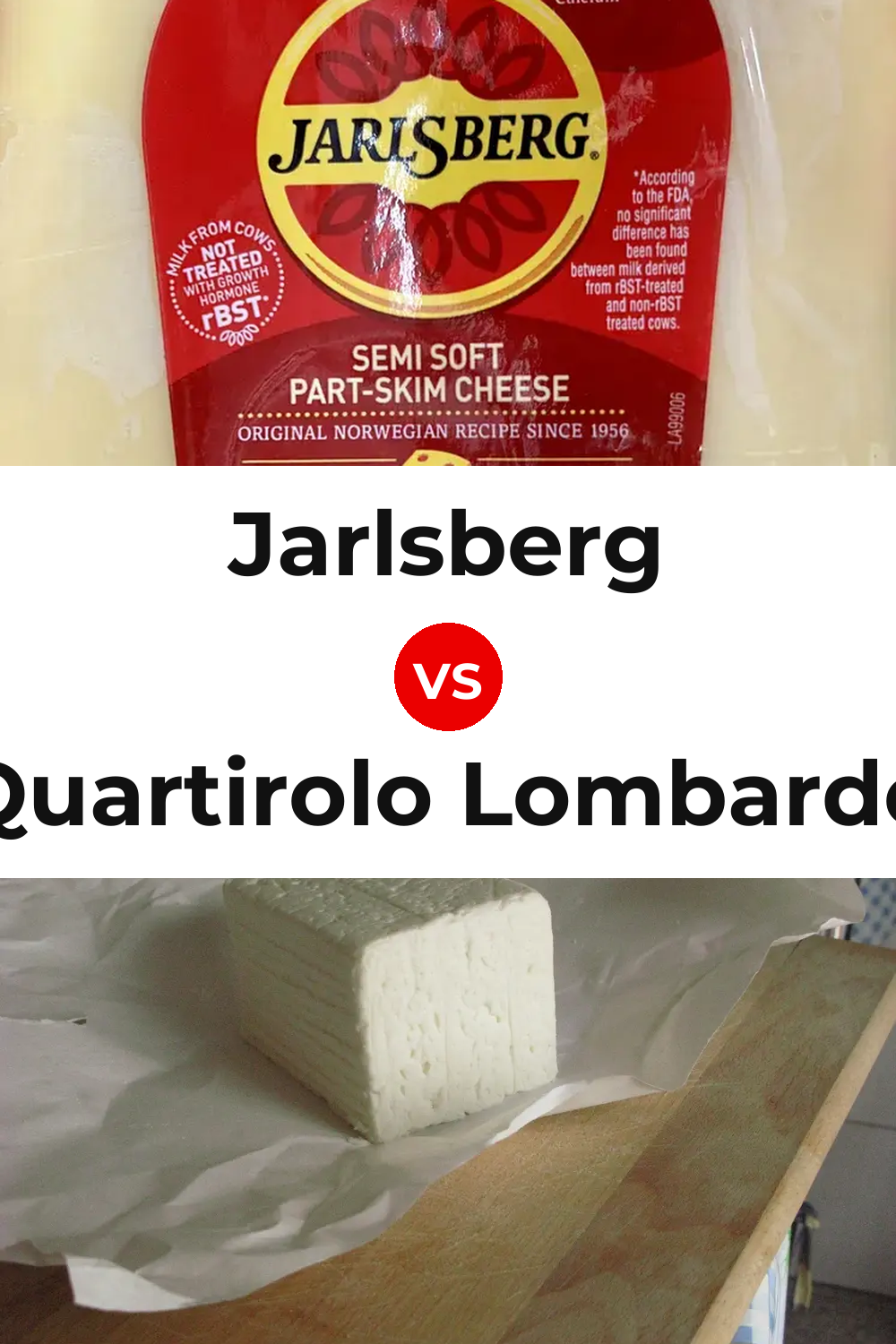 Jarlsberg Cheese vs Quartirolo Lombardo Cheese Pinterest comparison