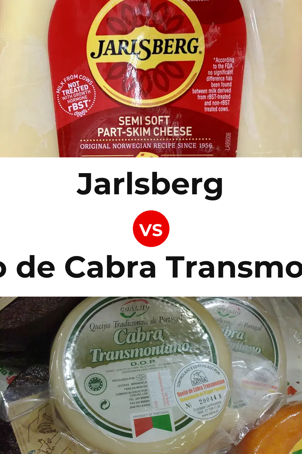 Jarlsberg Cheese vs Queijo de Cabra Transmontano Pinterest comparison