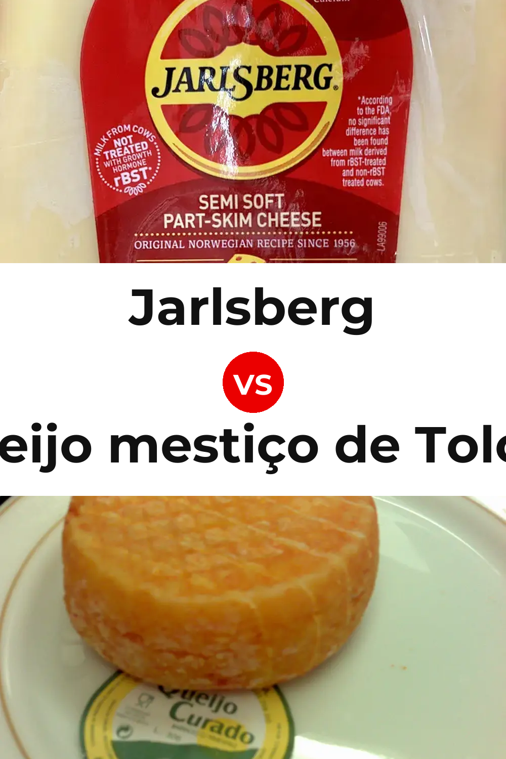 Jarlsberg Cheese vs Queijo mestiço de Tolosa Pinterest comparison
