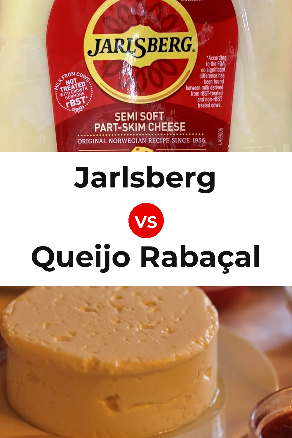 Jarlsberg Cheese vs Queijo Rabaçal Pinterest comparison