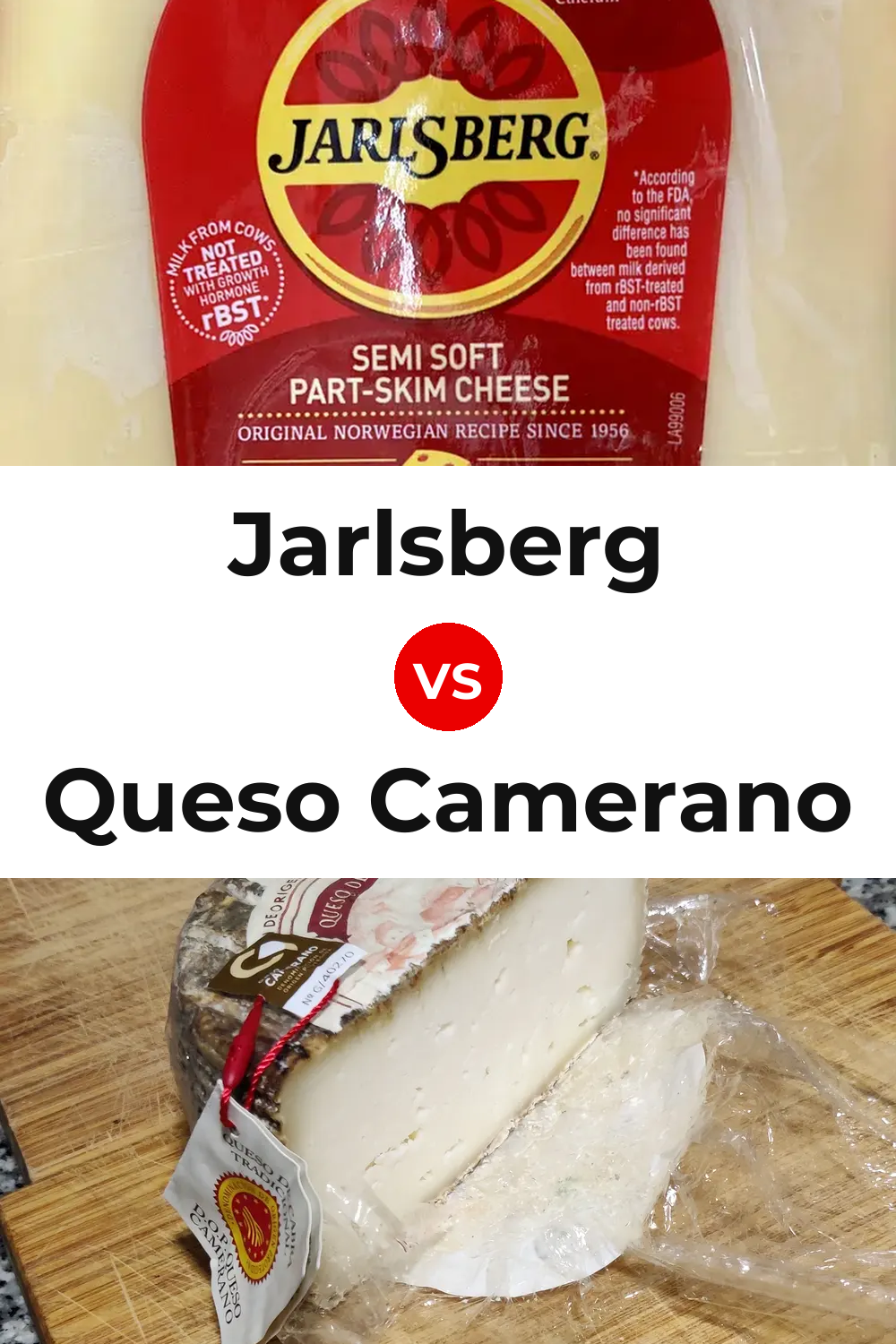 Jarlsberg Cheese vs Queso Camerano Pinterest comparison