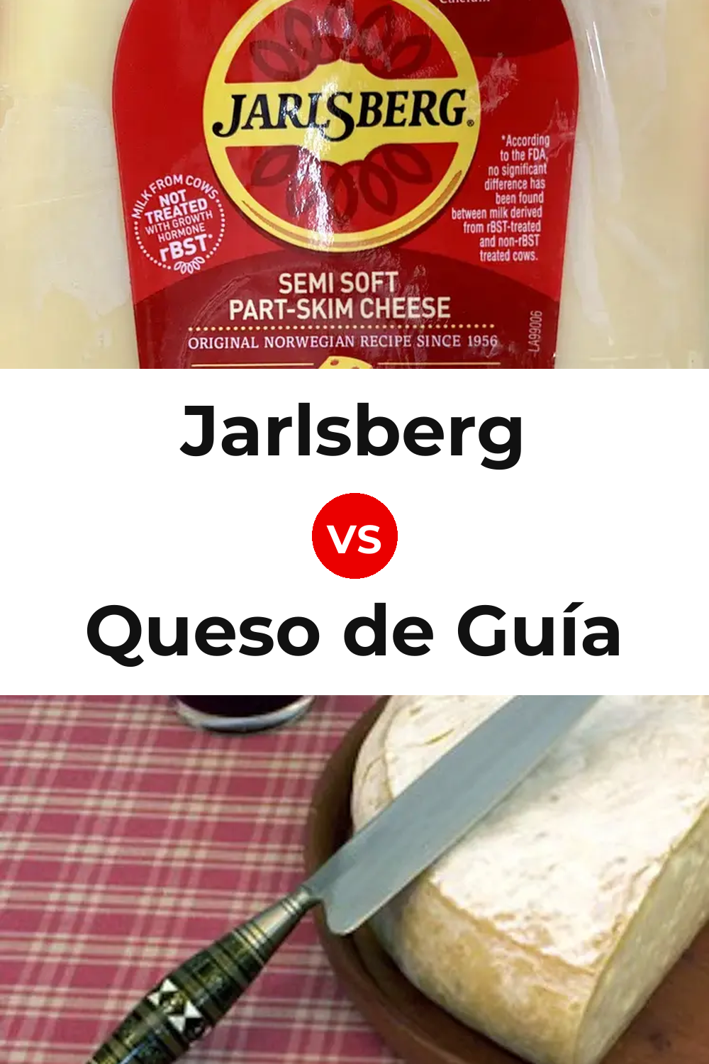 Jarlsberg Cheese vs Queso de Guía Pinterest comparison