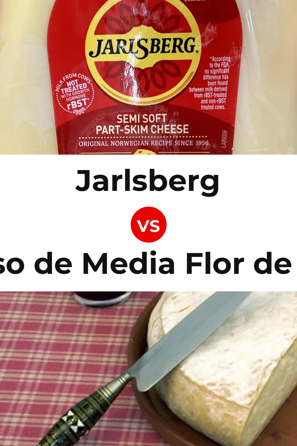Jarlsberg Cheese vs Queso de Media Flor de Guía Pinterest comparison