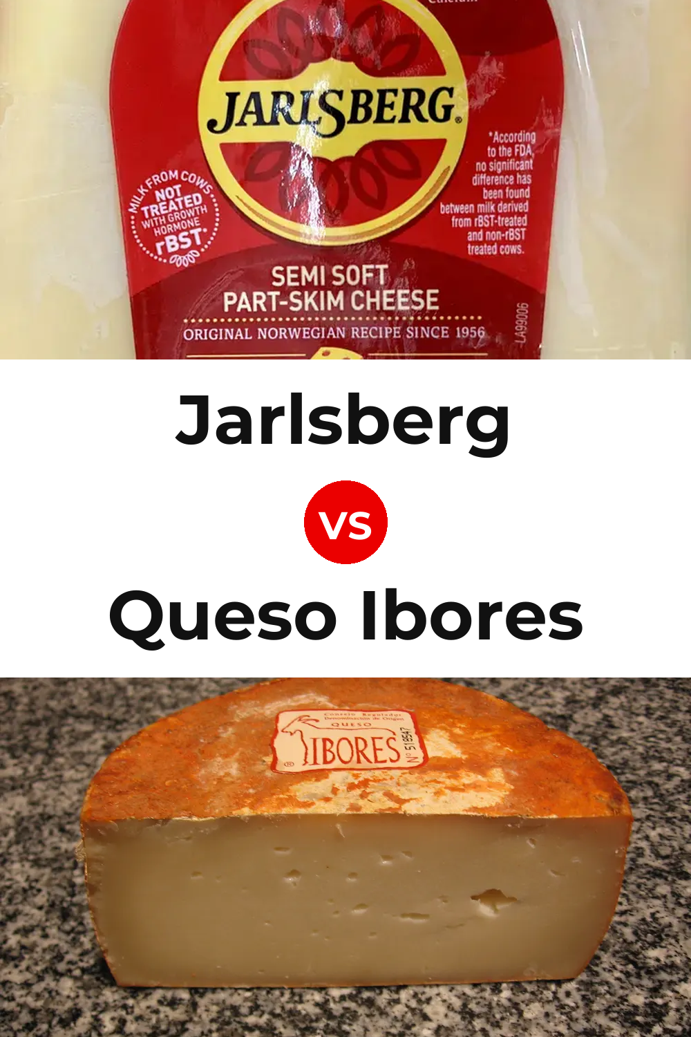 Jarlsberg Cheese vs Queso Ibores Pinterest comparison