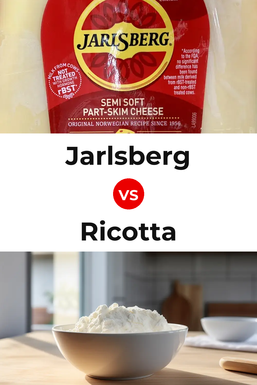 Jarlsberg Cheese vs Ricotta Cheese Pinterest comparison