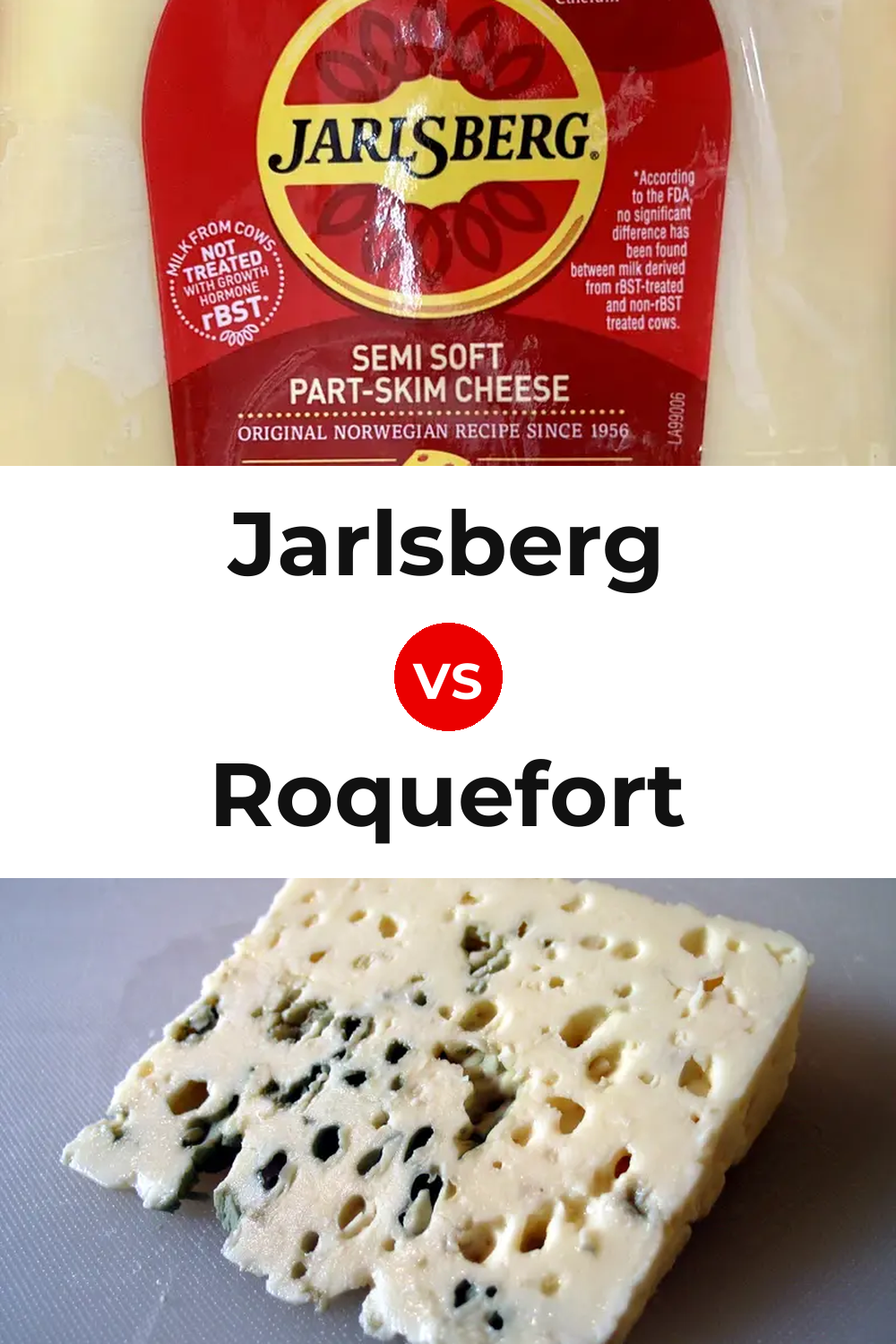 Jarlsberg Cheese vs Roquefort Cheese Pinterest comparison