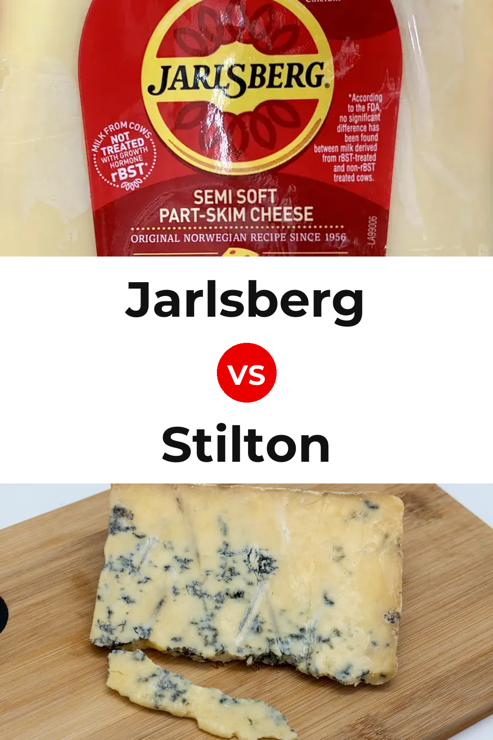 Jarlsberg Cheese vs Stilton Cheese Pinterest comparison