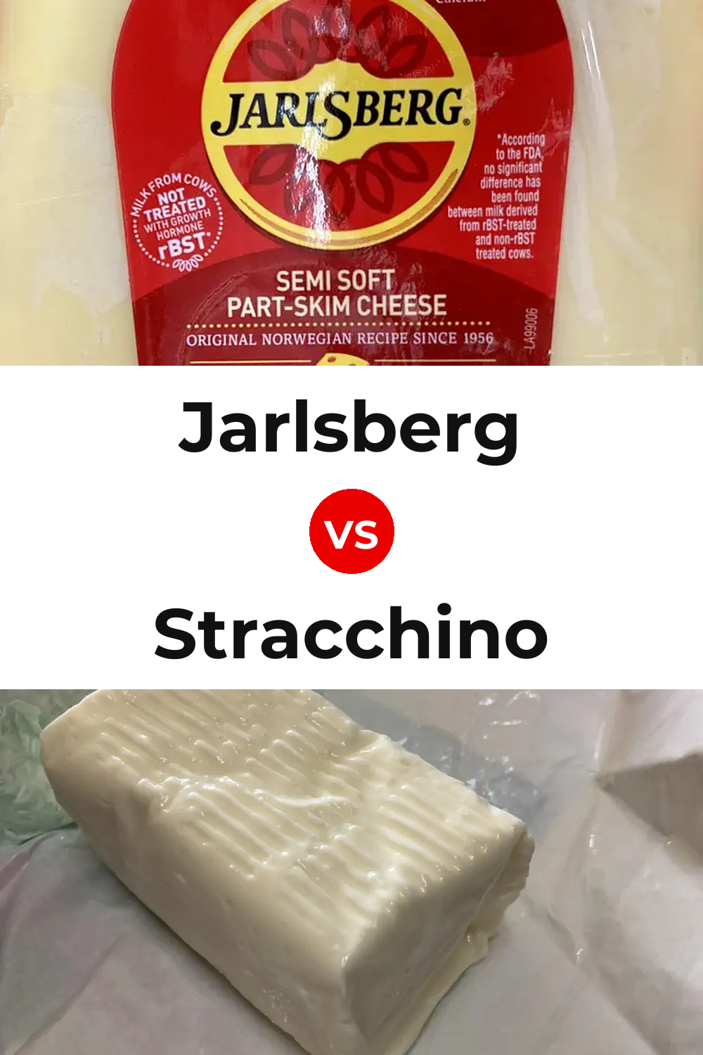 Jarlsberg Cheese vs Stracchino Cheese Pinterest comparison