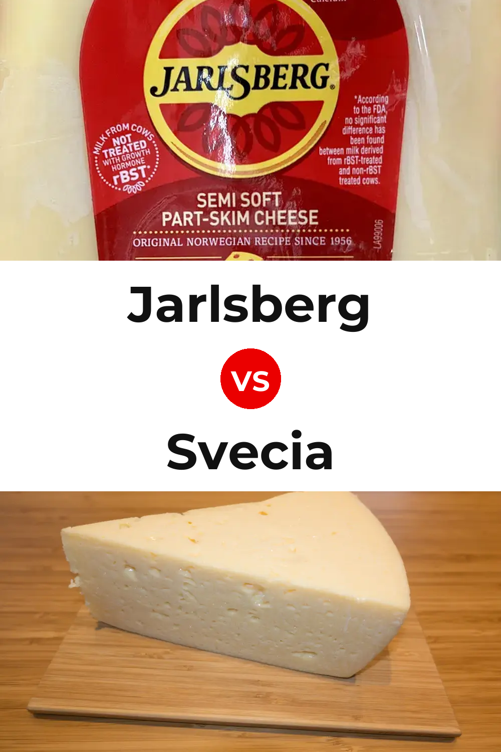 Jarlsberg Cheese vs Svecia Cheese Pinterest comparison