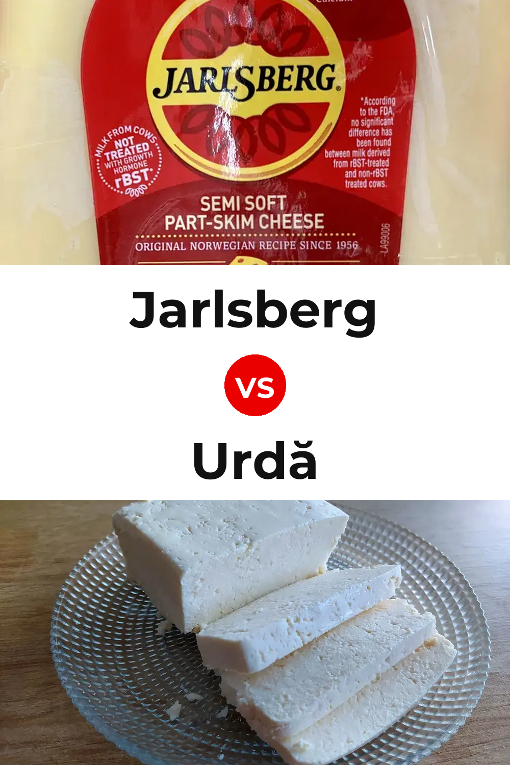 Jarlsberg Cheese vs Urdă Cheese Pinterest comparison