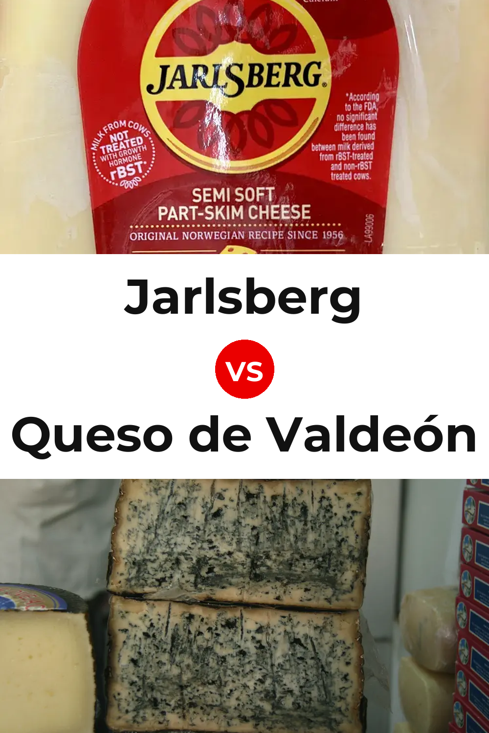 Jarlsberg Cheese vs Queso de Valdeón Pinterest comparison