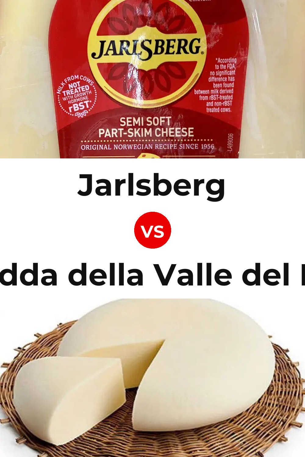Jarlsberg Cheese vs Vastedda della Valle del Belice Cheese Pinterest comparison
