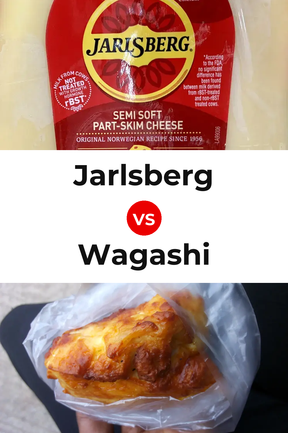 Jarlsberg Cheese vs Wagashi Cheese Pinterest comparison