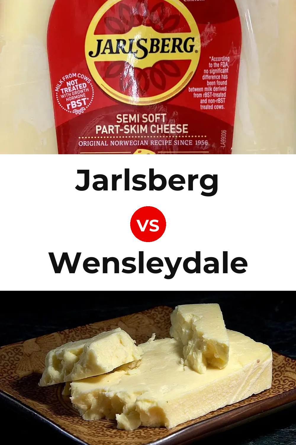 Jarlsberg Cheese vs Wensleydale Cheese Pinterest comparison